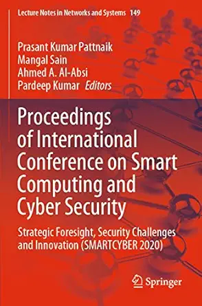 proceedings of international conference on smart computing and cyber security strategic foresight security