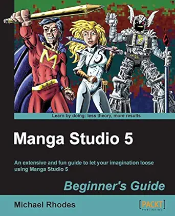 manga studio 5 beginners guide 1st edition michael rhodes 1849697663, 978-1849697668