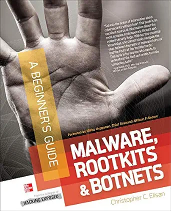 malware rootkits and botnets a beginners guide 1st edition christopher elisan 0071792066, 978-0071792066
