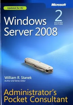 windows server 2008 administrators pocket consultant 2nd edition william r stanek 0735627118, 978-0735627116
