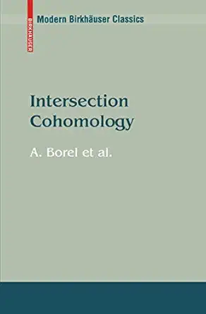 intersection cohomology 1st edition armand borel 0817647643, 978-0817647643