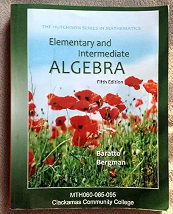 elementary and intermediate algebra 5th edition stefan baratto ,barry bergman ,don hutchison 1259163261,