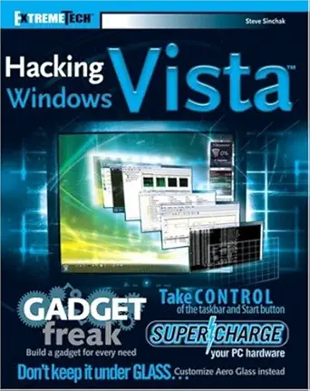 hacking windows vista extremetech 1st edition steve sinchak b0027cso48