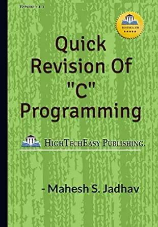quick revision of c programming easy and fast 1st edition mr mahesh sambhaji jadhav 1080261214, 978-1080261215