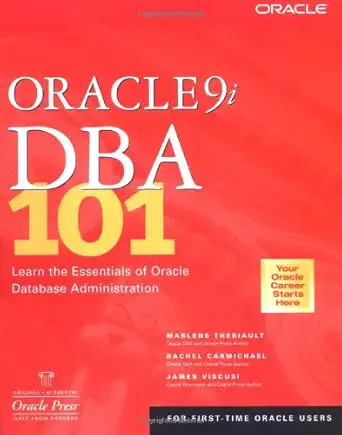 oracle9i dba 101 1st edition marlene theriault ,rachel carmichael ,james viscusi b00a1a8tuc