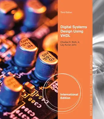 digital systems design using vhdl 1st edition charles roth jr 1305638921, 978-1305638921