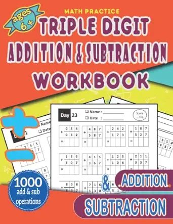 math practice triple digit addition and subtraction workbook adding and subtracting practice book for digits