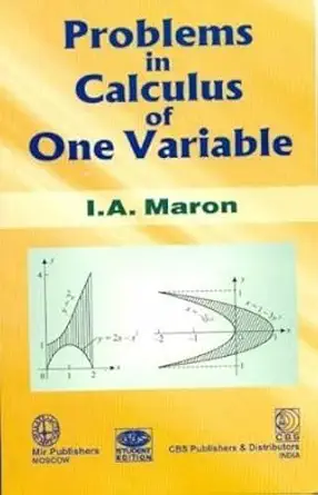 problems in calculus of one variable 1st edition i a maron 8123902522, 978-8123902524