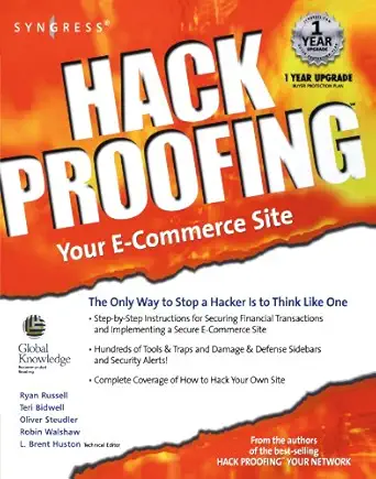 hack proofing your e commerce web site the only way to stop a hacker is to think like one 1st edition