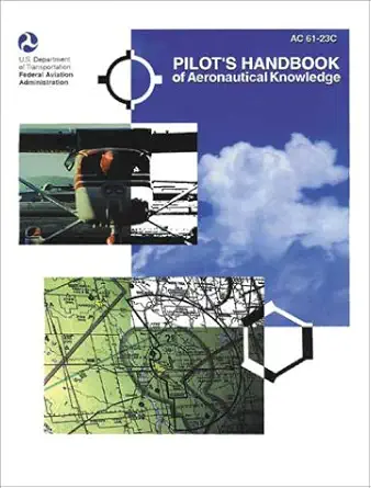 pilots handbook of aeronautical knowledge revised edition federal aviation administration 1560273097,