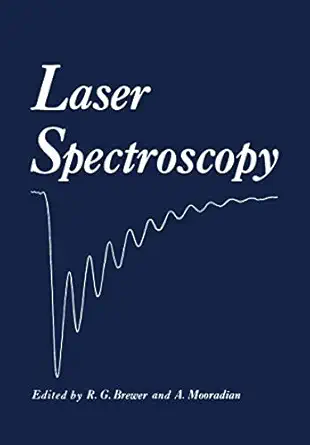 laser spectroscopy 1st edition richard brewer 1461345197, 978-1461345190