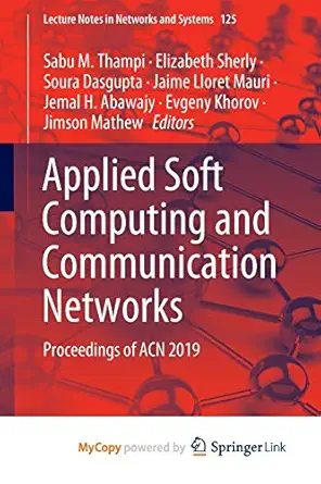 applied soft computing and communication networks proceedings of acn 2019 1st edition sabu m thampi