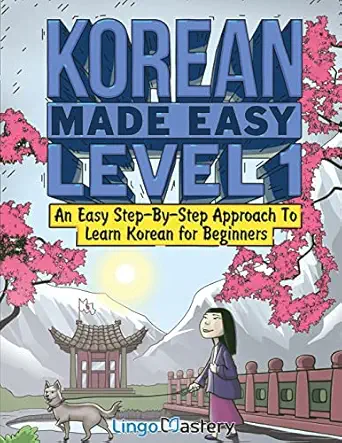 korean made easy level 1 an easy step by step approach to learn korean for beginners 1st edition lingo