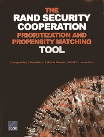 the rand security cooperation prioritization and propensity matching tool 1st edition christopher paul
