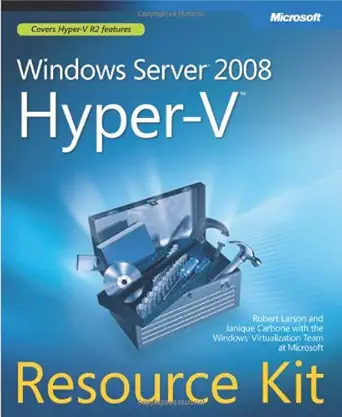 windows server 2008 hyper v resource kit 1st edition robert larson ,janique carbone ,microsoft windows