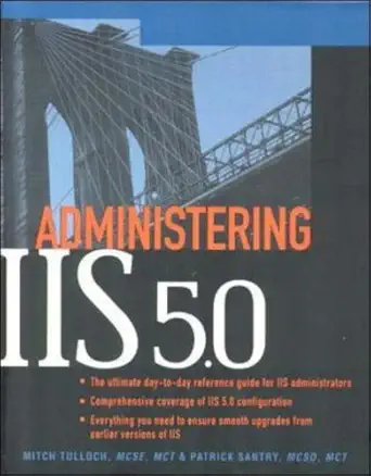 administering iis 2nd edition mitch tulloch ,patrick santry 0072123281, 978-0072123289