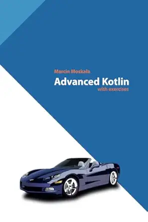 advanced kotlin 1st edition marcin moskala ,nicola corti 839668474x, 978-8396684745