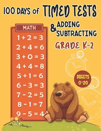 100 days of timed tests addition and subtraction digits 0 20 for grades k 2 math drills reproducible practice