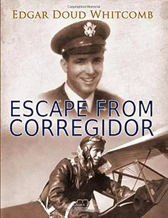 escape from corregidor 1st edition edgar doud whitcomb b086c7l9cj, 979-8630590176