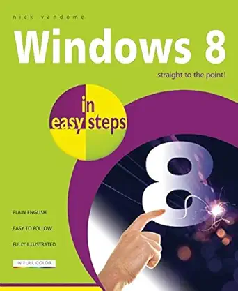 windows 8 in easy steps 1st edition nick vandome 1840785381, 978-1840785388