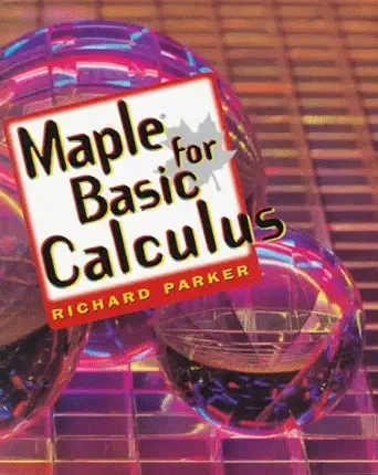 maple for basic calculus 1st edition richard parker 0827374089, 978-0827374089