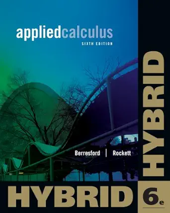 applied calculus hybrid edition 6th edition geoffrey c berresford ,andrew m rockett 1133364772, 978-1133364771