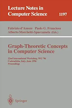 graph theoretic concepts in computer science 22nd international workshop wg 96 cadenabbia italy june 12 14