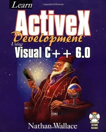 learn activex development with visual c++ 6 0 1st edition nathan wallace 1556226071, 978-1556226076