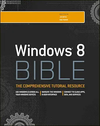 windows 8 bible 4th edition jim boyce ,rob tidrow 1118203887, 978-1118203880