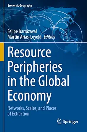 resource peripheries in the global economy networks scales and places of extraction 1st edition felipe