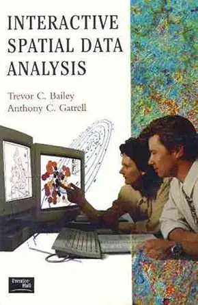 interactive spatial data analysis pap/dskt edition trevor c bailey ,anthony c gatrell 0582244935,