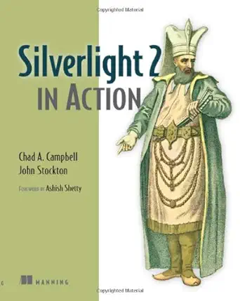 silverlight 2 in action 1st edition chad a campbell ,john stockton b008slguys
