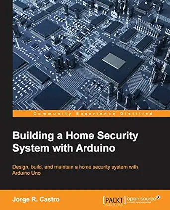building a home security system with arduino 1st edition jorge r castro 1785280600, 978-1785280603