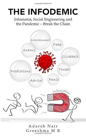 the infodemic infomania social engineering and the pandemic break the chain 1st edition adarsh nair ,greeshma