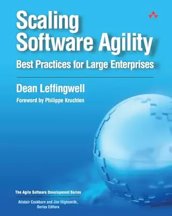 scaling software agility best practices for large enterprises 1st edition dean leffingwell 0321458192,