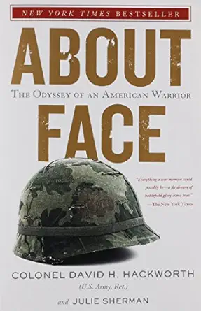 about face the odyssey of an american warrior 1st edition colonel david h hackworth ,julie sherman
