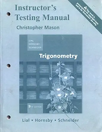 instructors testing manual trigonometry 1st edition lial margaret 0321530519, 978-0321530516