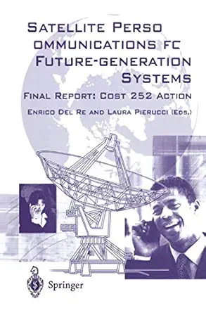 satellite personal communications for future generation systems final report cosy 252 action 1st edition