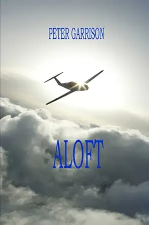 aloft 1st edition peter garrison 979-8513601500