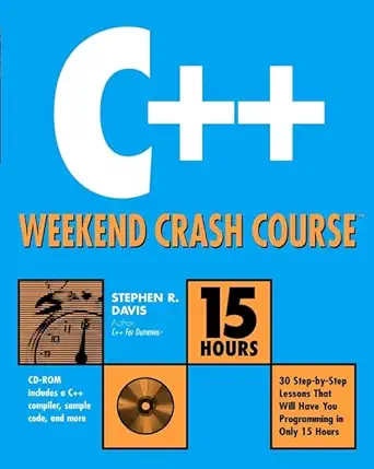 c++ weekend crash course 1st edition stephen r davis 0764546899, 978-0764546891