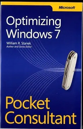 optimizing windows 7 pocket consultant 1st edition william r stanek 0735661650, 978-0735661653