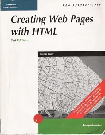 creating web pages with html comprehensive 3rd edition patrick carey 0619101148, 978-0619101145