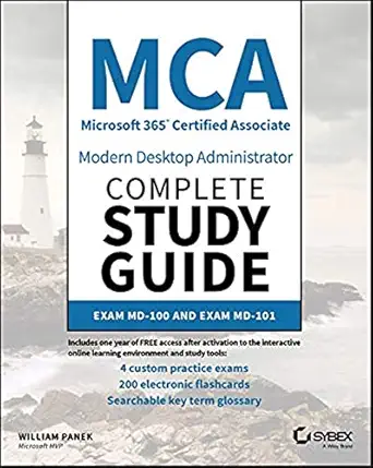 mca modern desktop administrator complete study guide exam md 100 and exam md 101 1st edition william panek