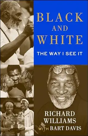 black and white the way i see it 1st edition richard williams 147670421x, 978-1476704210