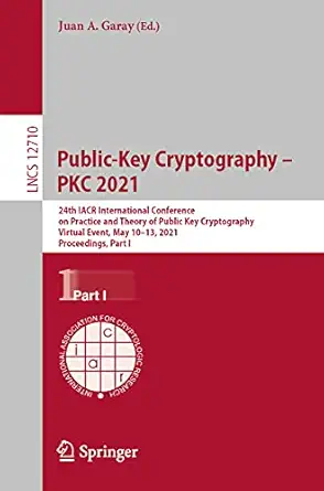 public key cryptography pkc 2021 24th iacr international conference on practice and theory of public key