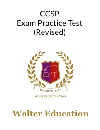 ccsp 900+ exam practice test full scope question answer and explanation 1st edition walter education