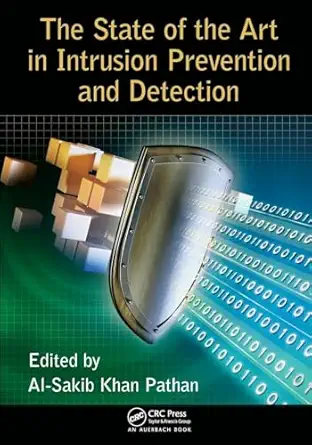 the state of the art in intrusion prevention and detection 1st edition al sakib khan pathan 1138033987,