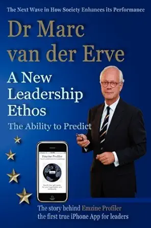 a new leadership ethos the ability to predict 1st edition marc van der erve 0620446404, 978-0620446402