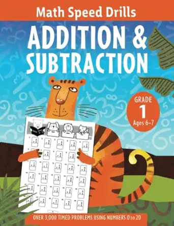 math speed drills addition and subtraction workbook for grade 1 with over 3 000 timed problems using numbers