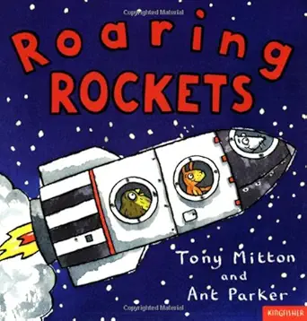 roaring rockets 1st edition tony, parker ant mitton ,ant parker 075340351x, 978-0753403518